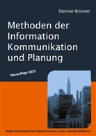 Dietmar Brunner - Methoden der Information, Kommunikation und Planung