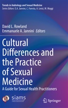 A Jannini, A Jannini, Emmanuele A. Jannini, Davi L Rowland, David L Rowland, David L. Rowland - Cultural Differences and the Practice of Sexual Medicine
