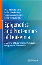 Borutins, Borutinsk, Borutinska, Veronika Borutinskait¿e, Veronika Borutinskaite, Dalius Matuzevi¿cius... - Epigenetics and Proteomics of Leukemia