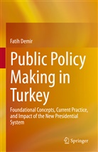 Fatih Demir - Public Policy Making in Turkey