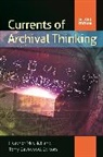 Heather MacNeil, Terry Eastwood, Eastwood Terry, Heather MacNeil, MacNeil Heather - Currents of Archival Thinking