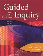 Ann Caspari, Ann K. Caspari, Carol Kuhlthau, Carol C. Kuhlthau, Leslie Maniotes, Leslie K. Maniotes - Guided Inquiry