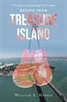 William Morris, William A. Morris - Escape from Treasure Island