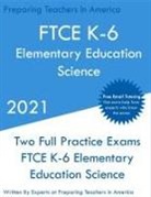 Preparing Teachers - FTCE K-6 Elementary Education - Science