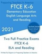 Preparing Teachers - FTCE K-6 Elementary Education - English Language Arts and Reading