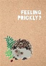 Matt Garczynski - Feeling Prickly Journal
