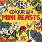 Daniela Massironi, Daniela (Illustrator) Massironi - Colour Me: Mini Beasts