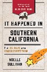 Noelle Sullivan, Sullivan Noelle - It Happened in Southern California