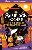 John Bigwood, Tim Collins, TIM COLLINS, John Bigwood, Bigwood John - Sherlock Bones and the Curse of the Pharaoh's Mask