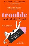 Marise Gaughan, MARISE GAUGHAN - Trouble