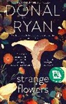 Donal Ryan, Ryan Donal - Strange Flowers