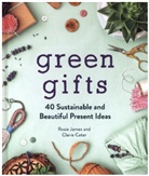 Claire Cater, Rosi James, Rosie James, James Rosie - Green Gifts