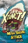 ORCHARD BOOKS, Ash Stone - Xtinct!: Mega-Shark Attack