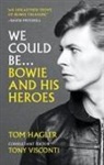 Tom Hagler, TOM HAGLER, Tony Visconti - We Could Be