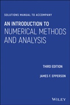 James F Epperson, James F. Epperson, James F. (University of Alabama in Hunts Epperson, Epperson James F. - Solutions Manual to Accompany an Introduction to Numerical Methods