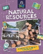 Franklin Watts, Annabel Savery, Savery Annabel - Map Your Planet: Natural Resources