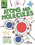 ANNA CLAYBOURNE, Anna Claybourne, Claybourne Anna, Matt Lilly, Matt Lilly - Tiny Science: Atoms and Molecules