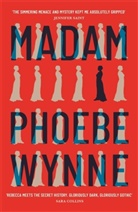 PHOEBE WYNNE, Phoebe Wynne - Madam