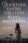 Beryl Matthews, Beryl (Author) Matthews - Together Under the Stars