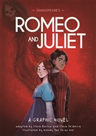 STEVE BARLOW, Barlow Steve, Steve Skidmore, Skidmore Steve, STEVE BARLOW STEVE S, Wendy Tan... - Classics in Graphics: Shakespeare's Romeo and Juliet