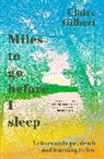 Claire Gilbert, Claire Gilbert - Miles To Go Before I Sleep