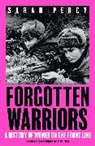 Sarah Percy, SARAH PERCY - Forgotten Warriors