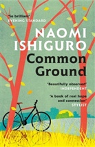 Naomi Ishiguro, NAOMI ISHIGURO - Common Ground