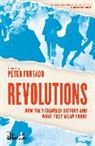 EDITED BY PETER FURT, Peter Furtado, Peter Furtado - Revolutions How they changed history and what they mean today (Paperback)