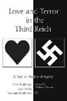 Peter Matheson, Heiken Mattheson, Peter Mattheson, Heinke Sommer-Matheson - Love and Terror in the Third Reich