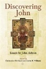 John Ashton, Christopher Rowland, Catrin H. Williams - Discovering John