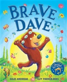 Giles Andreae, GILES ANDREAE, Guy Parker-Rees, Guy Parker-Rees - Brave Dave