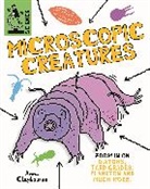 ANNA CLAYBOURNE, Anna Claybourne, Claybourne Anna, Matt Lilly, Matt Lilly - Tiny Science: Microscopic Creatures