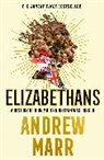 Andrew Marr, Marr Andrew - Elizabethans
