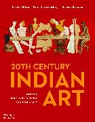 Rakhee Balaram, Balaram Rakhee, Partha Mitter, Mitter Partha, Parul Mukherji, Parul Dave Mukherji... - 20th Century Indian Art : Modern, Post-Independence, Contemporary
