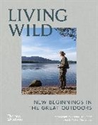 JOANNA MACLENNAN, Joanna Maclennan, Oliver Maclennan, Joanna Maclennan - Living Wild : New Beginnings in the Great Outdoors