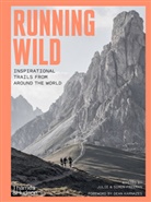 Julie Freeman, Simon Freeman, Freeman Julie, Freeman Simon - Running Wild : The World´s Greatest Trails and Experiences