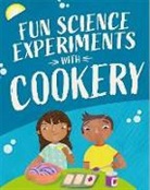 CLAUDIA MARTIN, Claudia Martin, Martin Claudia, Annie Wilkinson, Wilkinson Annie - Fun Science: Experiments with Cookery