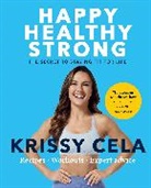 Krissy Cela - Happy Healthy Strong