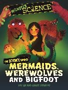 JOY LIN, Joy Lin, Lin Joy, Violet Tobacco, Violet Tobacco - Monster Science: The Science Behind Mermaids, Werewolves and Bigfoot