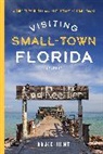 Bruce Hunt, Hunt Bruce - Visiting Small-Town Florida