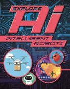 Sonya Newland, Newland Sonya, SONYA NEWLAND - Explore AI: Intelligent Robots