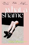 ABIGAIL BERGSTROM, Abigail Bergstrom - What a Shame