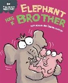 Trevor Dunton, Sue Graves, Sue Graves, Trevor Dunton, Dunton Trevor - Experiences Matter: Elephant Has a Brother