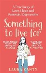 Laura Canty, LAURA CANTY - Something To Live For