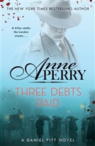 Anne Perry, Anne Perry - Three Debts Paid