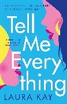 Laura Kay, Kay Laura, LAURA KAY - Tell Me Everything