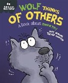 Trevor Dunton, Sue Graves, Sue Graves - Behaviour Matters: Wolf Thinks of Others - A book about empathy