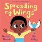 Ella Bailey, Nadiya Hussain, NADIYA HUSSAIN, Ella Bailey - Spreading My Wings