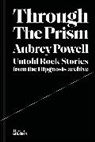 Aubrey Powell, Powell Aubrey - Through the Prism