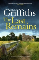 Elly Griffiths, Elly Griffiths, Griffiths Elly - The Last Remains